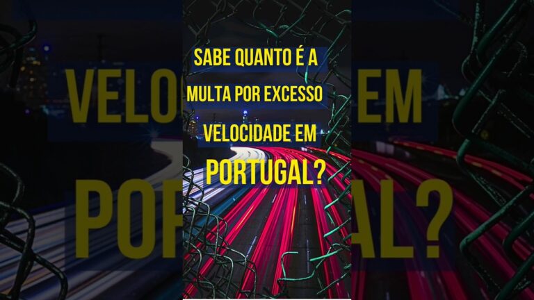 Multas por Excesso de Velocidade em Portugal: O Que Você Precisa Saber