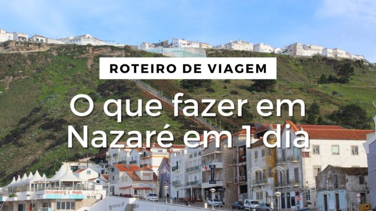 Descubra o que fazer em Nazaré: Dicas Imperdíveis