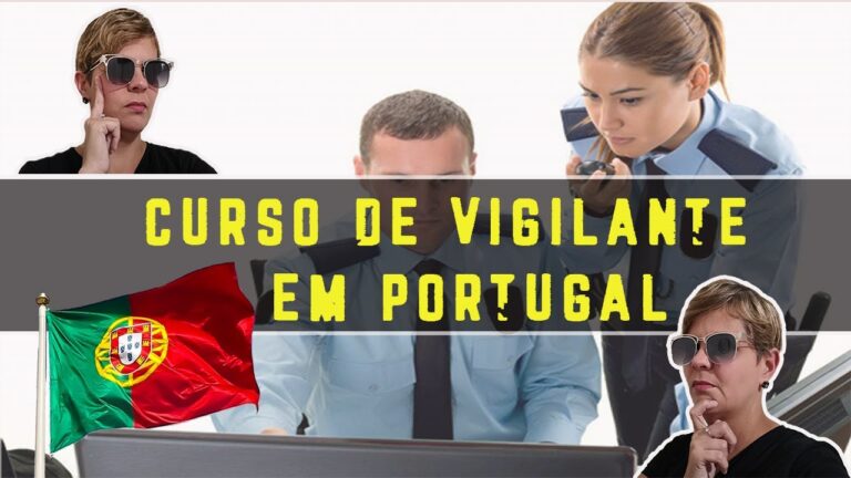 Curso de Vigilante em Portugal: Tudo o Que Você Precisa Saber
