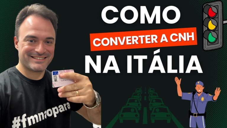 Como Converter a CNH Brasileira para a Itália